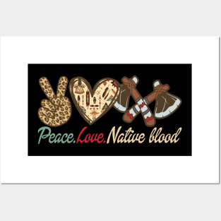 Peace Love Native Blood Indigenous People Native American Posters and Art